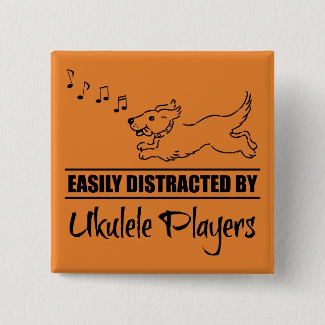 Running Dog Easily Distracted by Ukulele Players Button (Front)