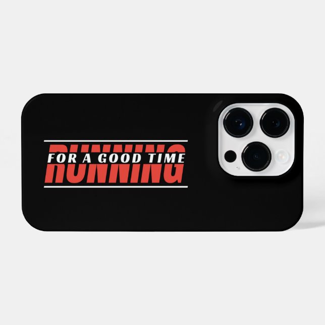 Running for A Good Time - Runner Mindset iPhone Case (Back Horizontal)