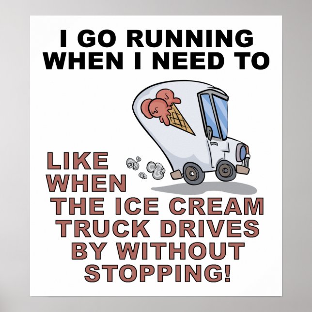 Running For Icecream Funny Poster (Front)