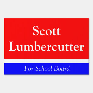 Running for school board yard sign