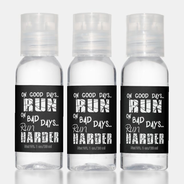 Running Good Days Run - Bad Days Run Harder Hand Sanitizer (Set)