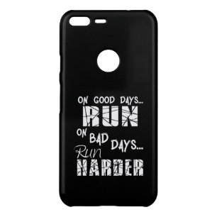 Running Good Days Run - Bad Days Run Harder Uncommon Google Pixel XL Case
