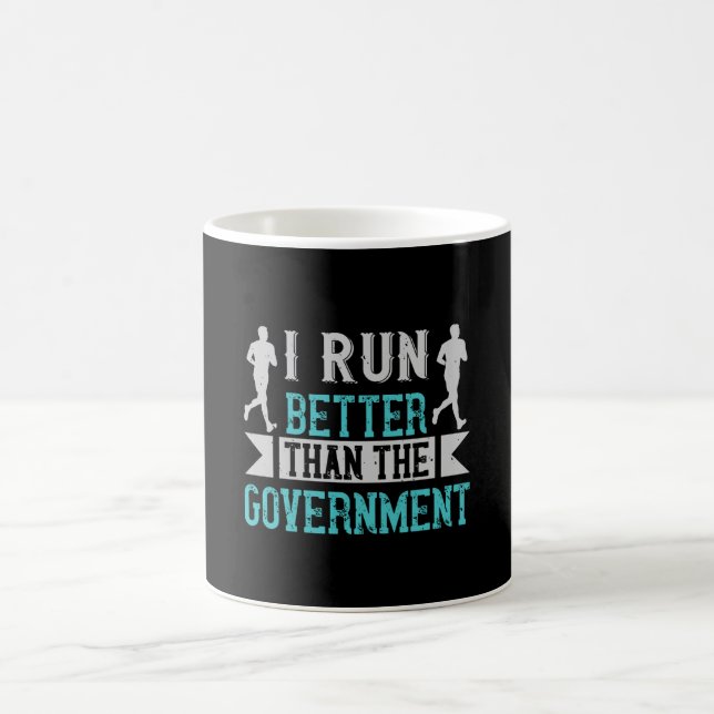 Running I run better than the government Coffee Mug (Center)