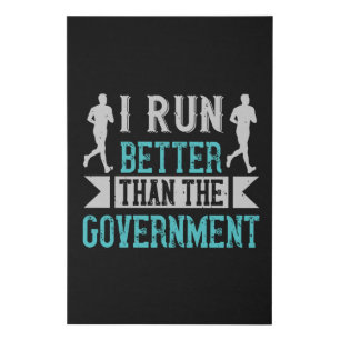Running I run better than the government Faux Canvas Print