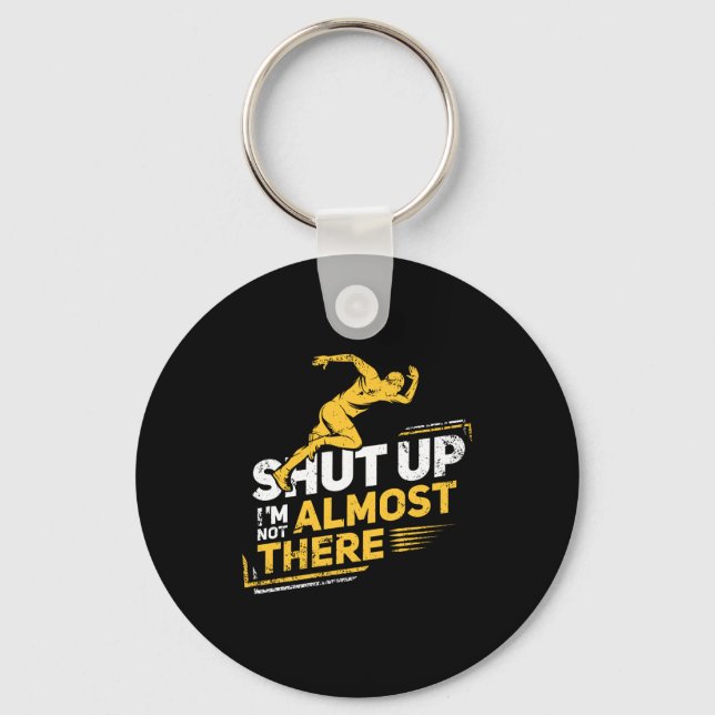 Running - I'm Not Almost There Keychain (Front)