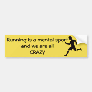 Running is a mental sport bumper sticker
