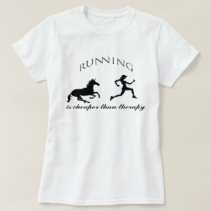 running is cheaper than therapy t shirt