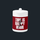 Running Is Happy Hour Teapot<br><div class="desc">Work, stress, life. That one hour you get to run, that's your happy hour.</div>