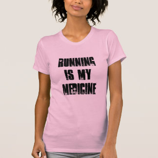 Running is my medicine T-Shirt