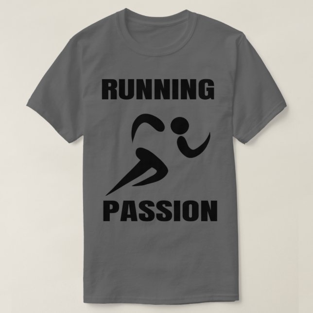 Running Is My Passion T-Shirt (Design Front)