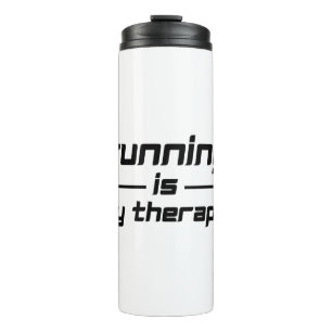 Running Is My Therapy Thermal Tumbler