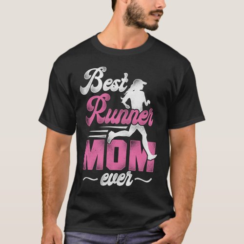 Running Jogging Best Runner Mom Ever Mom Mother T_Shirt