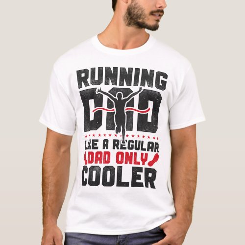 Running Jogging Running Dad Like A Regular Dad T_Shirt