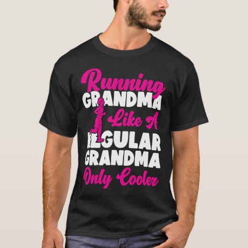 Running Jogging Running Grandma Like A Regular T_Shirt