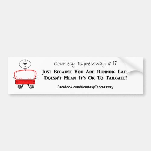 Running LateDont Tailgate Bumper Sticker