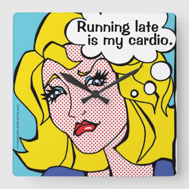 Running Late is my Cardio Blonde Comic Book Girl Square Wall Clock (Front)
