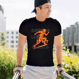 Running Late Is My Cardio Funny Fitness Gift T-Shirt