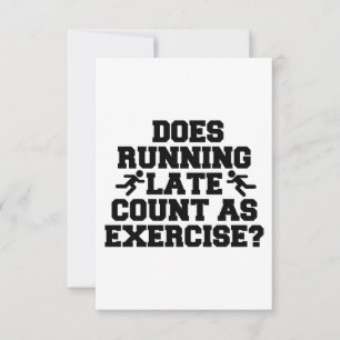 Running Late Thank You Card