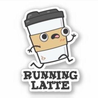 Running Latte Funny Coffee Pun Sticker