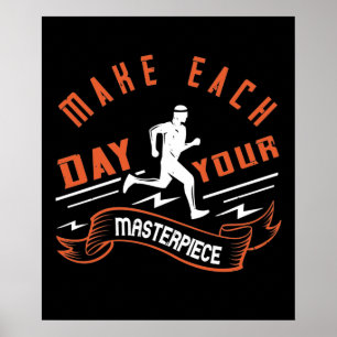 Running - Make each day your masterpiece Poster
