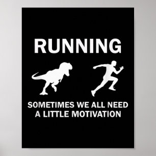 Running Motivation Raptor Chase Funny Dinosaur  Poster
