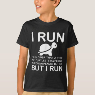 Running Motivation Turtle  T-Shirt