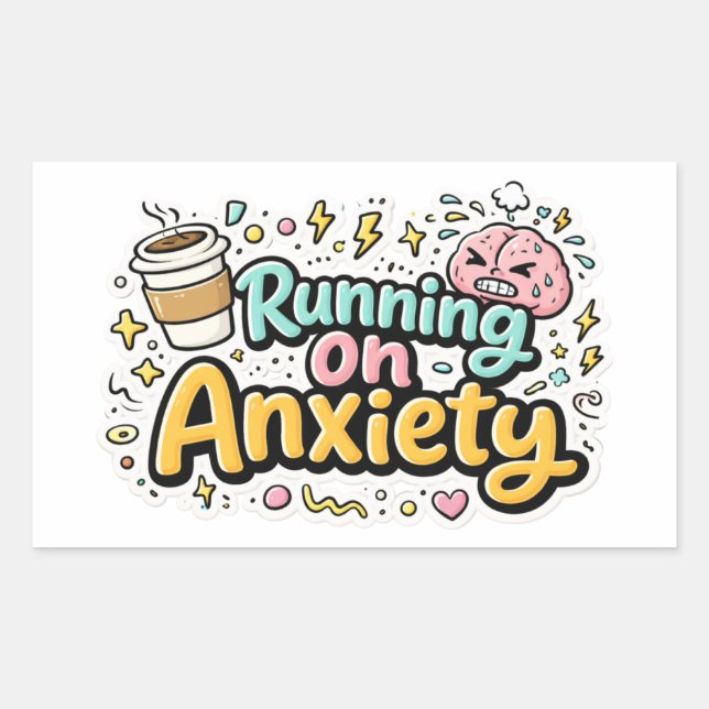 Running On Anxiety Humor Art Sticker (Front)
