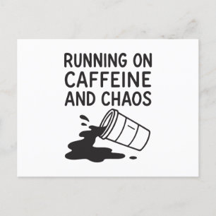 Running on caffeine and chaos holiday postcard