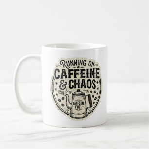 Running on Caffeine and Chaos Vintage Coffee Pot Mug