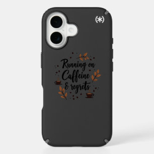 Running on Caffeine and Regrets Funny Quote Phone iPhone 16 Case