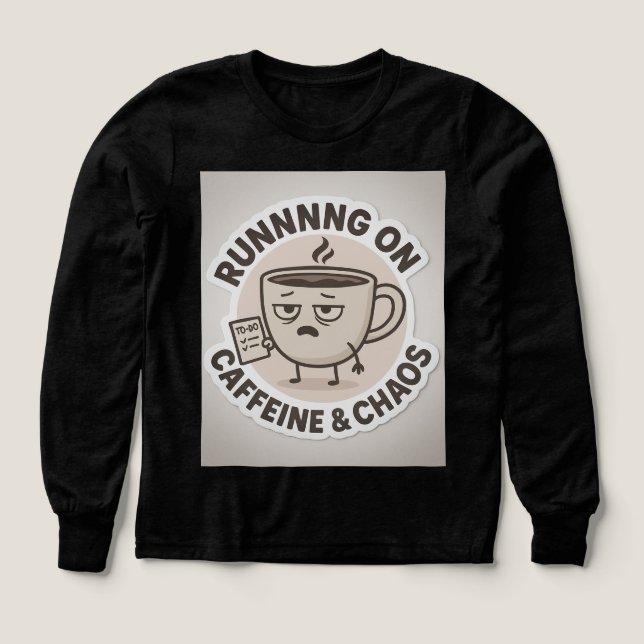 Running on Caffeine & Chaos Funny Coffee Sticker Tri-Blend Shirts (Design Front)