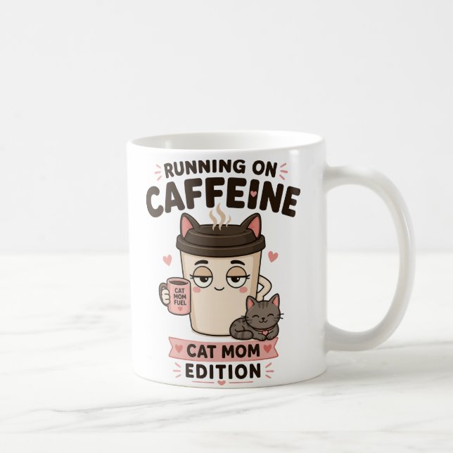 Running On Caffeine Funny Cat Mom Coffee Mug Gift (Right)
