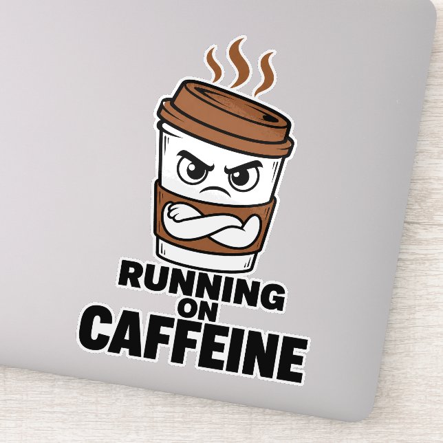 Running On Caffeine Funny Coffee Sticker (Detail)