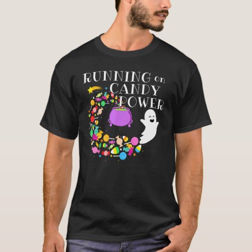 Running On Candy Power Happy Flying Ghost Hallowee T_Shirt