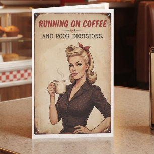 Running on Coffee and Bad Decisions Humor Card