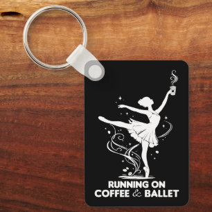 Running On Coffee And Ballet Funny Teacher Dancing Keychain