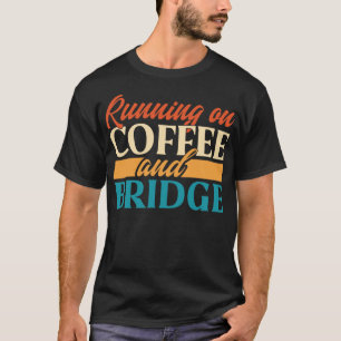 Running On Coffee And Bridge T-Shirt