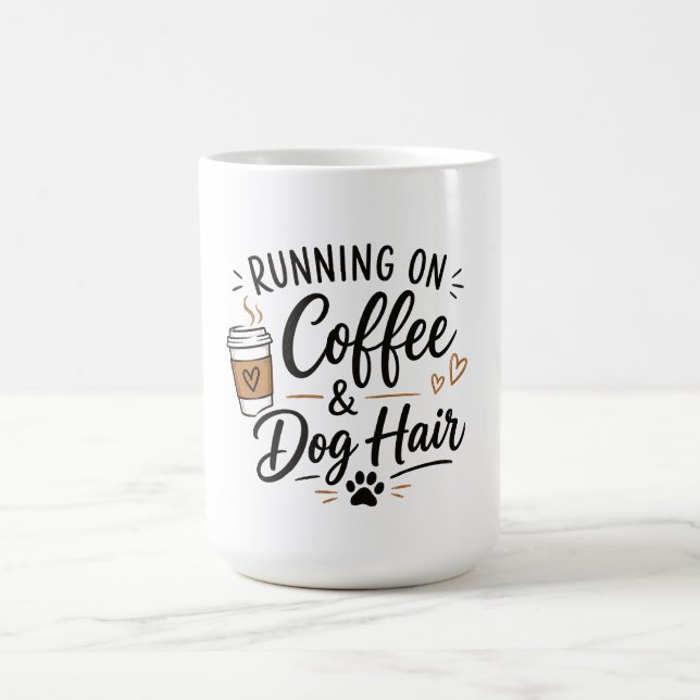Running on Coffee and Dog Hair Mug (Center)