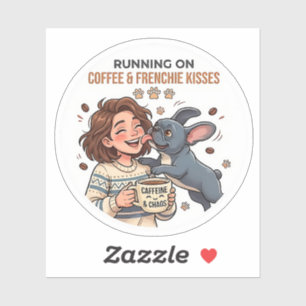 Running On Coffee And French Bulldog Kisses Sticker