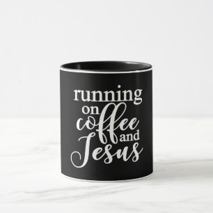 Running On Coffee And Jesus Mug