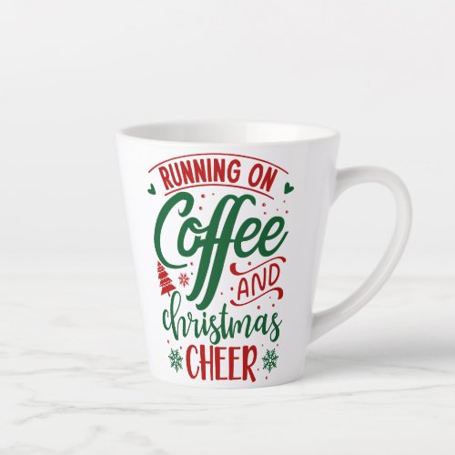 Running On Coffee  Christmas Cheer Latte Mug
