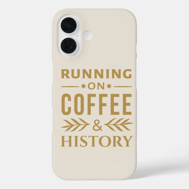 Running on Coffee & History – Bold Quote Case-Mate iPhone Case (Back)