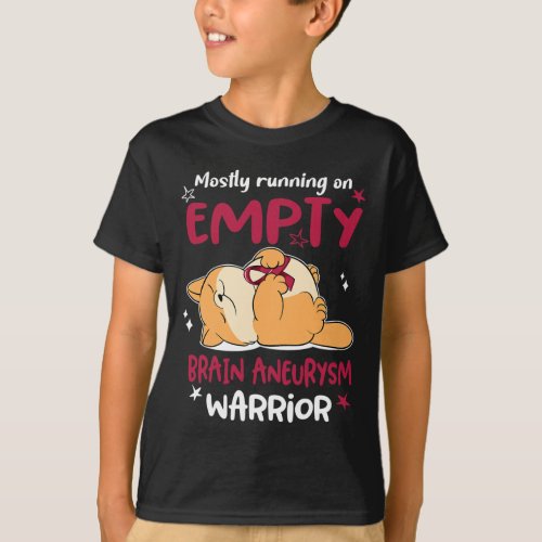 Running On Empty Brain Aneurysm Warrior  T_Shirt