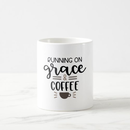 Running on grace and coffee coffee mug