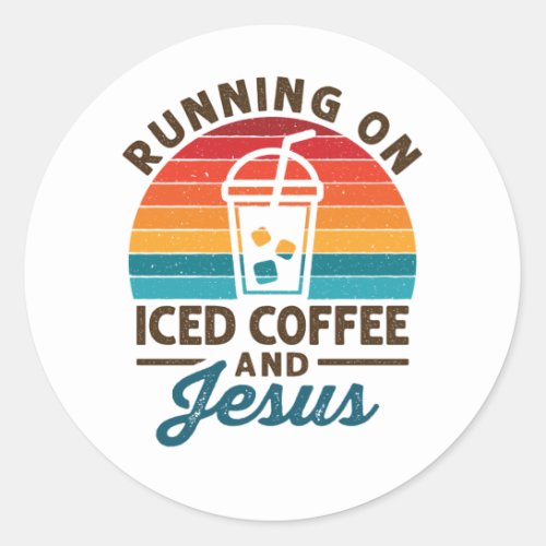 Running on Iced Coffee and Jesus Retro Classic Round Sticker