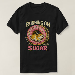 “Running on Sugar” Hyper Hamster design T-Shirt