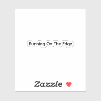 Running On The Edge Sticker
