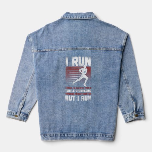 Running Runner Half Marathon Vintage I Run I Know  Denim Jacket