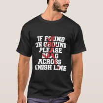 Running Runner Workout Sarcastic Funny Fitness Lov T-Shirt