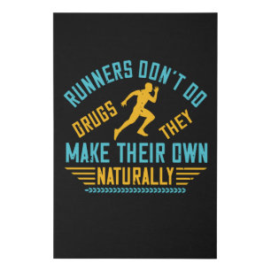 Running - Runners make their own drugs Faux Canvas Print